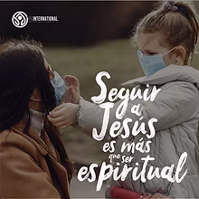 Seguir a Jesús es más que ser espiritual